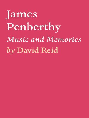 cover image of James Penberthy--Music and Memories
